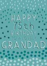 Pretty Birthday Card - 75th - Grandad created by Juniper and Rose Studio