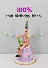 Funny Birthday Card - 100% That Bitch created by Bold & Bright Cards