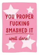 Funny Congratulations Card - Proper Fucking Smashed It created by Gem Draws Stuff