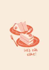 Cute Birthday Card - Let's Eat Cake created by Lydia Ellen Greaves
