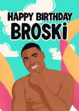 Funny Birthday Card - Ty - Broski - Love Island created by Kasia Cards