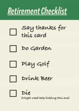Retirement Card for him. Funny Checklist, gardening, golf, beers and death. created by Left Hand Luke