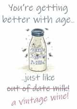Funny Birthday Card for Friends, Family and Loved Ones. Getting better with Age created by FriedGreenKidneyBean Cards