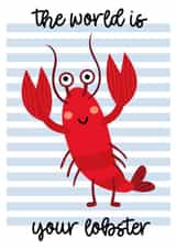Cute Leaving/Graduation Card for a loved one The World is your Lobster created by The Hidden Shed