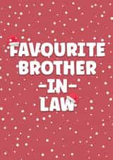 Cheeky Christmas Card - Favourite Brother-in-Law created by Prints With Personality