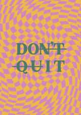 Don't Quit! You can Do it! Motivation card for loved ones whatever their goal! created by Sober the Rainbow