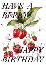 Pretty strawberries pun birthday card - Have A Berry Happy Birthday created by studio frewb