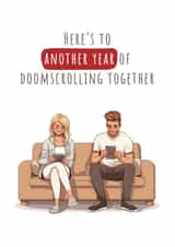 Funny Anniversary Card - Here's to another year of doomscrolling together created by Nova & Sky