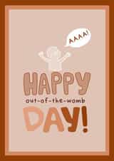 Happy out-of-the-womb Day Card for Birthday People created by Grandma Keiko