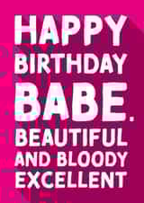 Typographic Birthday Card - Babe - Beautiful and Excellent created by Cards from Designers