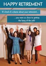 Cheeky Retirement Card - Getting the Hang of It created by Quitting Hollywood