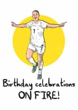 Beth Mead on fire birthday card - Football fan for England! created by SeariouslyCreative