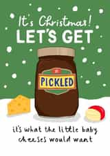 Funny Christmas Card - Baby Cheeses Joke - For Fans of Booze, Cheese and Pickle created by Running with Scissors
