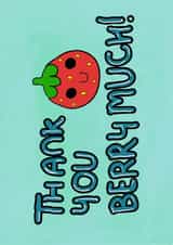 Cute Thank You Card for Your Cute Friend - Thank you Berry Much! created by WimCards