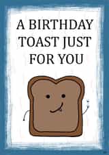 Cute Birthday Card - Toast - Birthday Toast Just for You created by WimCards