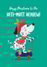 Funny Christmas Card - Ulti-mutt Nephew created by Hannah Jayne Lewin