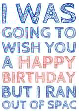 Birthday - funny - big text. created by Andrew Reeves