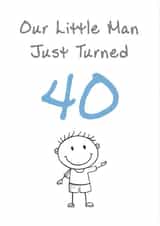 Cute Birthday Card - Son - Little Man - 40th created by @MisterDave