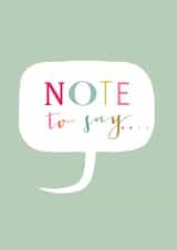 Cute Just Because Card - Speech Bubble - Note to Say created by Kali Stileman
