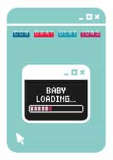 Cute Congratulations - New Baby - Pregnancy Card - Baby Loading! created by Mum Rain or Shine