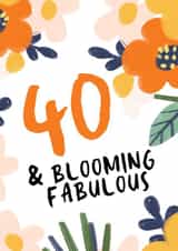 40 and Blooming Fabulous created by Kelly May