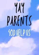 Yay parents. God help us created by Mean Little Cards