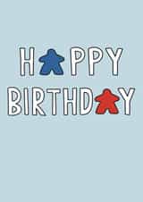 Happy Birthday Meeple Card for Board Game lover created by Peg and Folly Designs