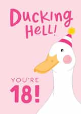 Funny 18th Birthday Card for Her - Ducking Hell created by The Cake Thief