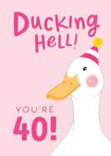 Funny 40th Birthday Card for Her - Ducking Hell created by The Cake Thief