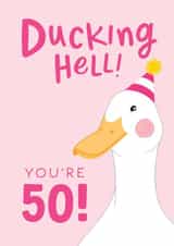 Funny 50th Birthday Card for Her - Ducking Hell created by The Cake Thief