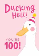 Funny 100th Birthday Card for Her - Ducking Hell created by The Cake Thief