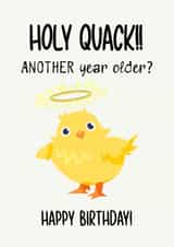 Cute Birthday Card For Loved One - Holy Quack! - Animal Card - Funny quote created by The Chick & the Duck