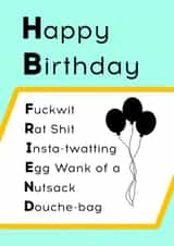 Insulting humorous Happy Birthday card for a friend - black balloons created by crackerjack