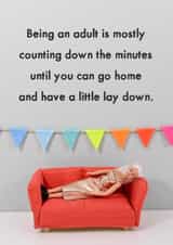 Funny Birthday Card - Little Lay Down created by Bold & Bright Cards