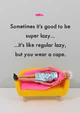 Funny Just Because Card - Super lazy created by Bold & Bright Cards