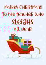 Funny Christmas Card - Teacher - Sleigh created by Just Jojo