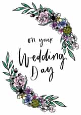 On you wedding day- Floral hand lettered design- created by Heather Kauffman