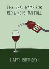 Cheeky Birthday Card - Red Wine - Man Fuel created by Becky Wood