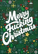Rude Christmas Card - Merry Fucking Christmas created by Ant Creations