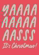 Funny Christmas Card - Yaaaaaas created by Sweetlove Press