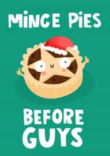 Funny Christmas Card - Mince Pies Before Guys created by Lucy Maggie Designs
