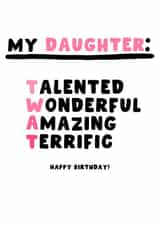 Cheeky Birthday Card - Daughter - Twat created by Pink Peach Cards