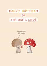 Cute Birthday Card - Mushrooms - I Love You So Mush created by Sydney Jo Designs
