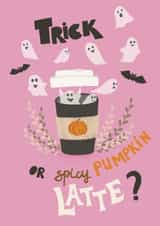 Cute Halloween card - Trick or spicy pumpkin latte created by Alena Novikava