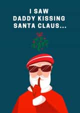 Funny Christmas Card - Saw Daddy Kissing Santa Claus... created by Ink Icons 