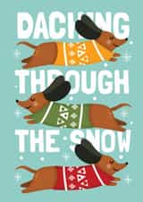 Funny Christmas Card - Daching Through the Snow - Sausage Dog created by AbiGoLucky