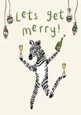Let's Get Merry Pun - Fun Christmas Card - Festive Drinks - Zebra Christmas Card created by Lauren Barclay