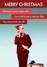 Funny Christmas Card - Dad - Nuisance Calls created by Quitting Hollywood