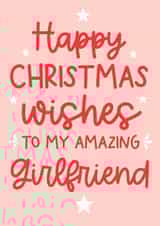 Cute Christmas Card for an Amazing Girlfriend created by Word Up Creative