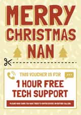 Funny Christmas Card - Nan - Tech Support Voucher created by AbiGoLucky